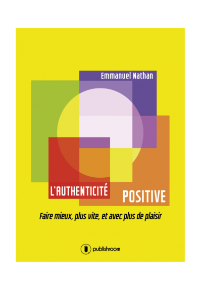 couverture du livre l'Authenticité Positive par Emmanuel Nathan